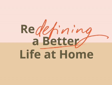 Pulse #2: Redefining a Better Life at Home