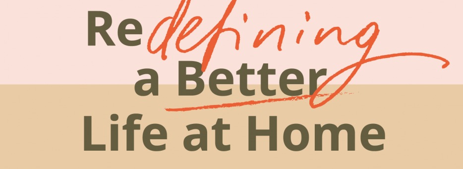 Pulse #2: Redefining a Better Life at Home